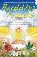 Buddha Fields for Addictions