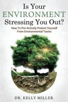 Is Your Environment Stressing You Out?