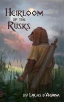 Heirloom of the Rusks