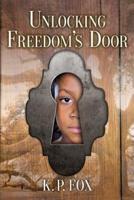 Unlocking Freedom's Door