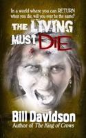 The Living Must Die