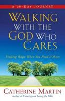Walking With The God Who Cares