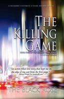 The Killing Game, Volume Three of the First Book of The Killing Game Series