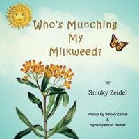 Who's Munching My Milkweed?