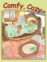 Comfy, Cozy: A Bedtime Story