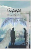 Unfaithful: Cedar Rock Mountain