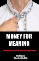 Money for Meaning