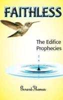 FAITHLESS: The Edifice Prophecies