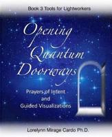 Opening Quantum Doorways