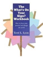 The What's on Your Sign? Workbook