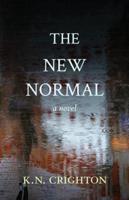 The New Normal: a novel