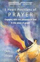 5 Heart Positions of Prayer