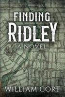 Finding Ridley: A Novel