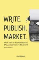 Write. Publish. Market. 2nd Edition