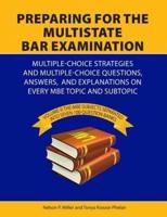 Preparing for the Multistate Bar Examination: Volume II: MBE subjects Separated into Seven 100-Question Banks