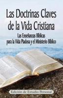 Las Doctrinas Claves De La Vida Cristiana (Edición De Estudio Personal)