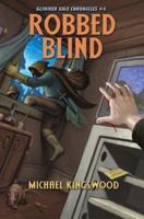 Robbed Blind: Glimmer Vale Chronicles #4