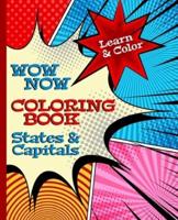 Wow Now Coloring Book: States & Capitals