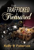 From Trafficked to Treasured