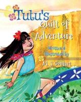 Tutu's Quilt of Adventure