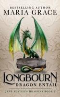 Longbourn: Dragon Entail
