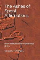 The Ashes of Spent Affirmations