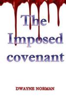The Imposed Covenant