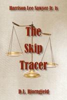 The Skip Tracer