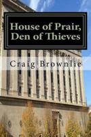 House of Prair, Den of Thieves