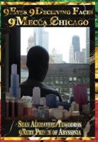 9Eyes 9Deceiving Faces 9Mecca Chicago (2nd Edition): The Testimony Of Krassa Amun M Caddy