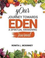 Your Journey Towards Eden