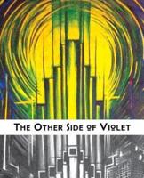 The Other Side of Violet