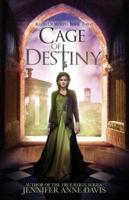 Cage of Destiny: Reign of Secrets, Book 3