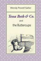 Tessa Beth & Co. And the Buttercups