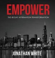 Empower: The 40-Day Affirmation Transformation