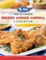 The Ultimate Recipes Across America Cookbook