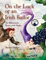 On the Luck of an Irish Sailor: An Illustrated Story with Songs