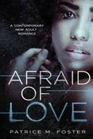 Afraid of Love