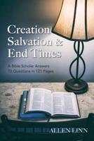 Creation, Salvation & End Times