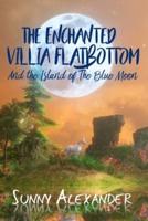 The Enchanted Villia Flatbottom