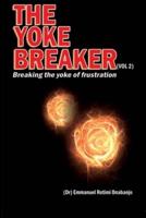 The Yoke Breaker, Vol. 2