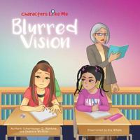 Characters Like Me- Blurred Vision