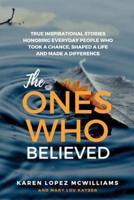 The Ones Who Believed