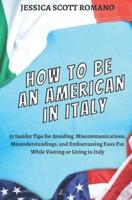 How to Be an American in Italy