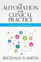 The Automation of the Clinical Practice