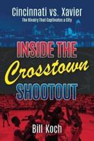 Inside the Crosstown Shootout