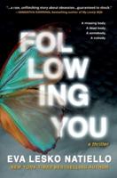 FOLLOWING YOU: A dark novel about obsession