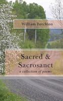 Sacred & Sacrosanct