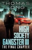 High Society Gangster III