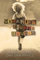 Unmarked Escape Routes
